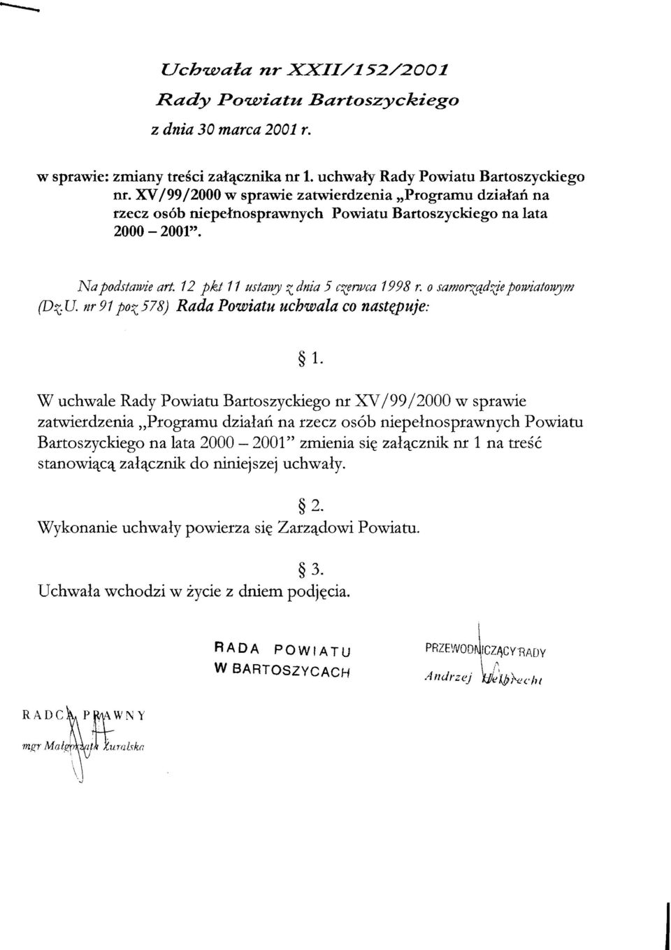 0 samorzqd~e powiatou!)'m (D;;;;u. nr 91 poz578) Rada Powiatu uchwala co nastc.puje: 1.