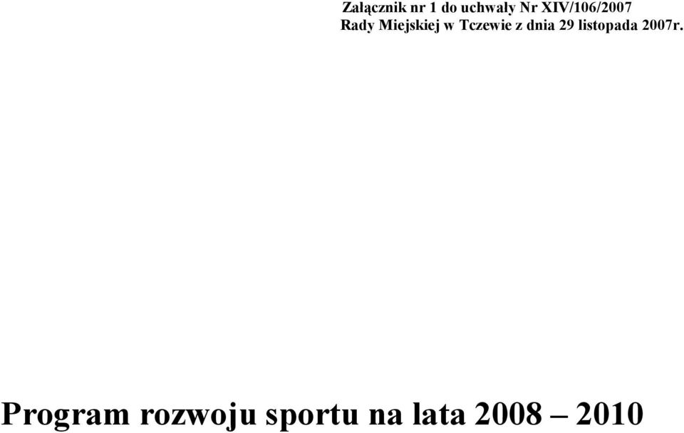 Tczewie z dnia 29 listopada 2007r.