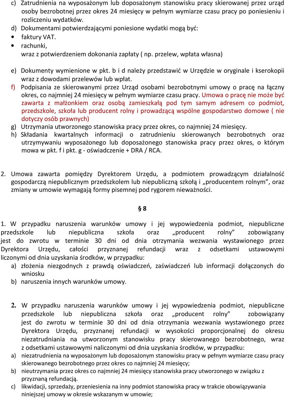 b i d należy przedstawić w Urzędzie w oryginale i kserokopii wraz z dowodami przelewów lub wpłat.