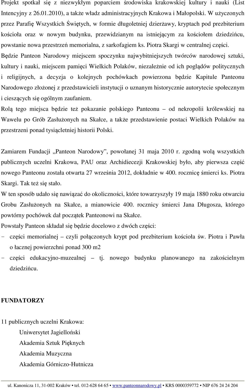 powstanie nowa przestrzeń memorialna, z sarkofagiem ks. Piotra Skargi w centralnej części.