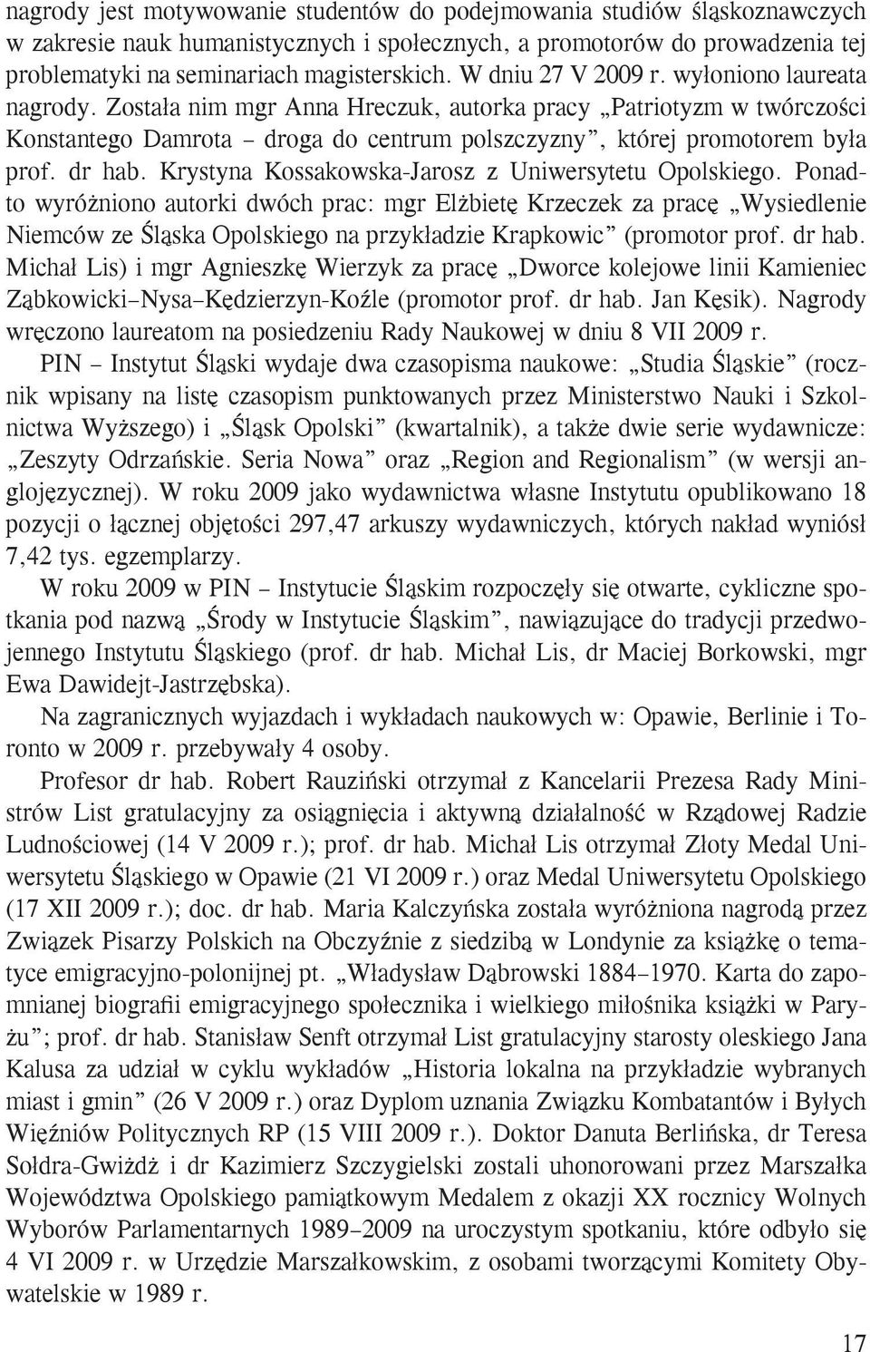 dr hab. Krystyna Kossakowska-Jarosz z Uniwersytetu Opolskiego.