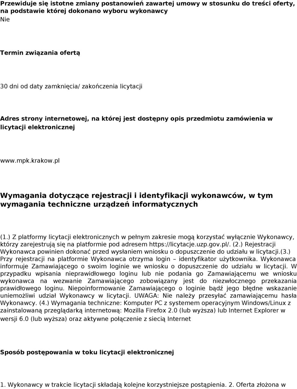 pl Wymagania dotyczące rejestracji i identyfikacji wykonawców, w tym wymagania techniczne urządzeń informatycznych (1.