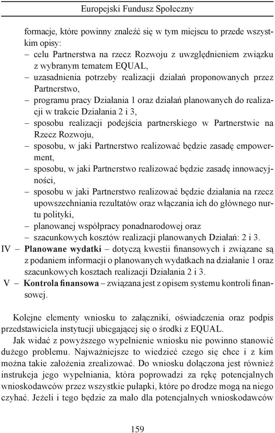 Rzecz Rozwoju, sposobu, w jaki Partnerstwo realizować będzie zasadę empowerment, sposobu, w jaki Partnerstwo realizować będzie zasadę innowacyjności, sposobu w jaki Partnerstwo realizować będzie