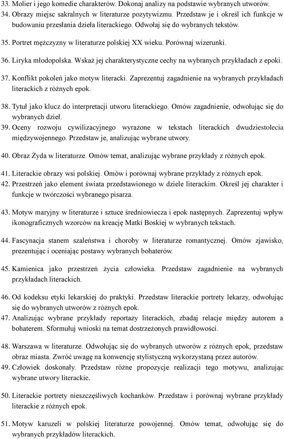 Liryka młodopolska. Wskaż jej charakterystyczne cechy na wybranych przykładach z epoki. 37. Konflikt pokoleń jako motyw literacki.