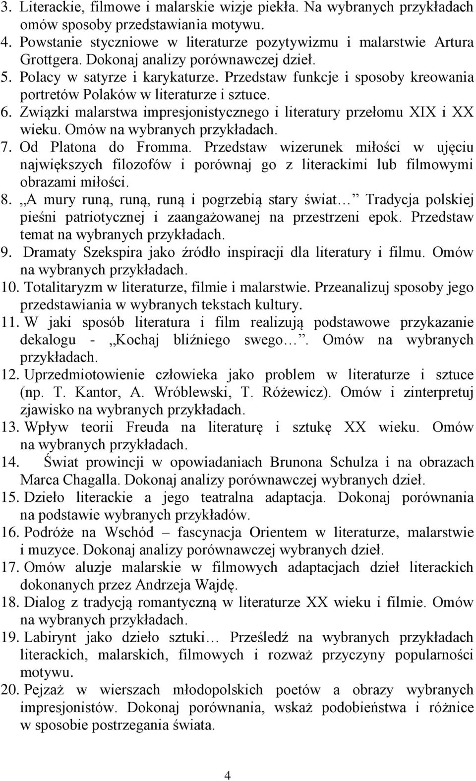 Związki malarstwa impresjonistycznego i literatury przełomu XIX i XX wieku. Omów 7. Od Platona do Fromma.