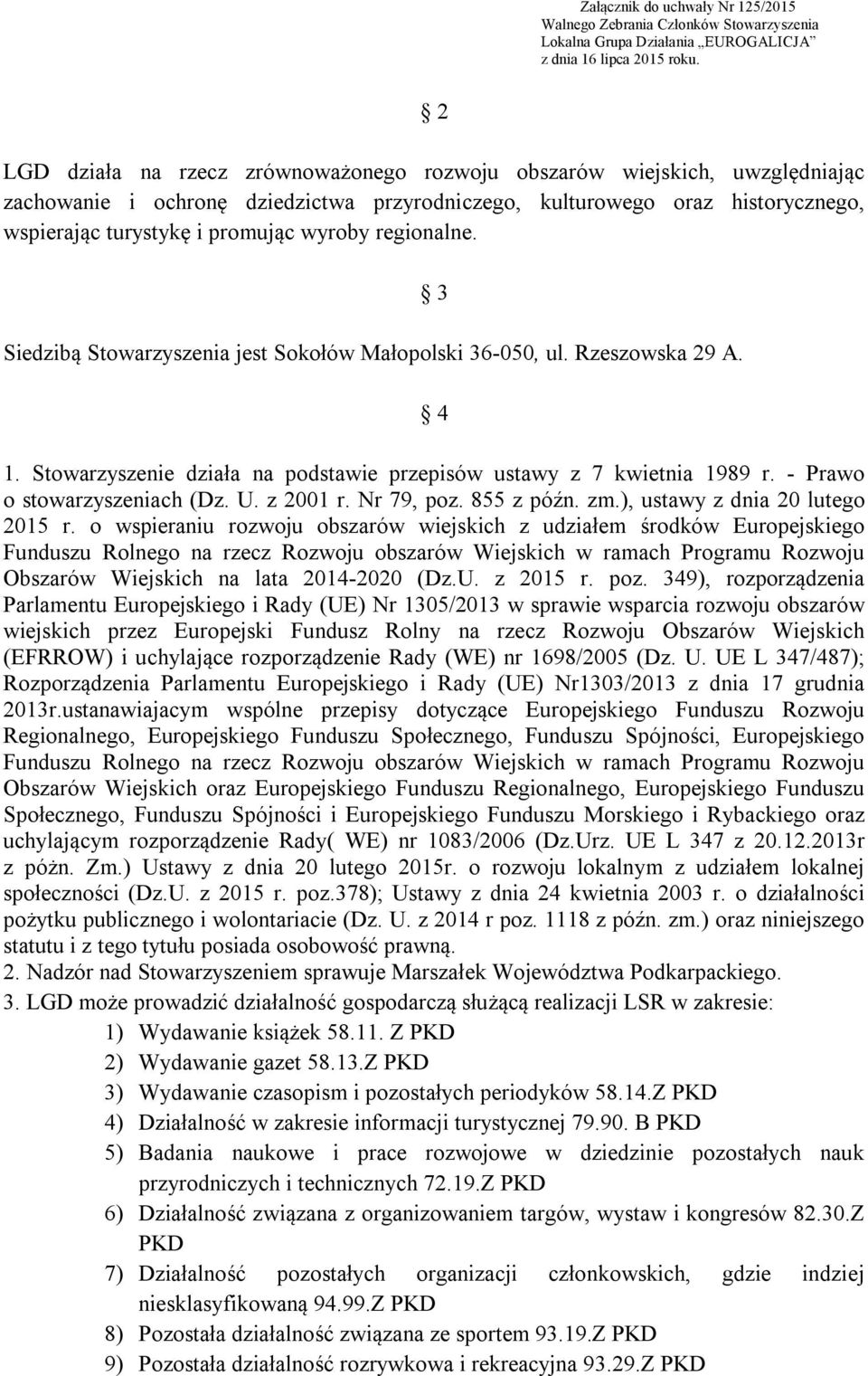 U. z 2001 r. Nr 79, poz. 855 z późn. zm.), ustawy z dnia 20 lutego 2015 r.