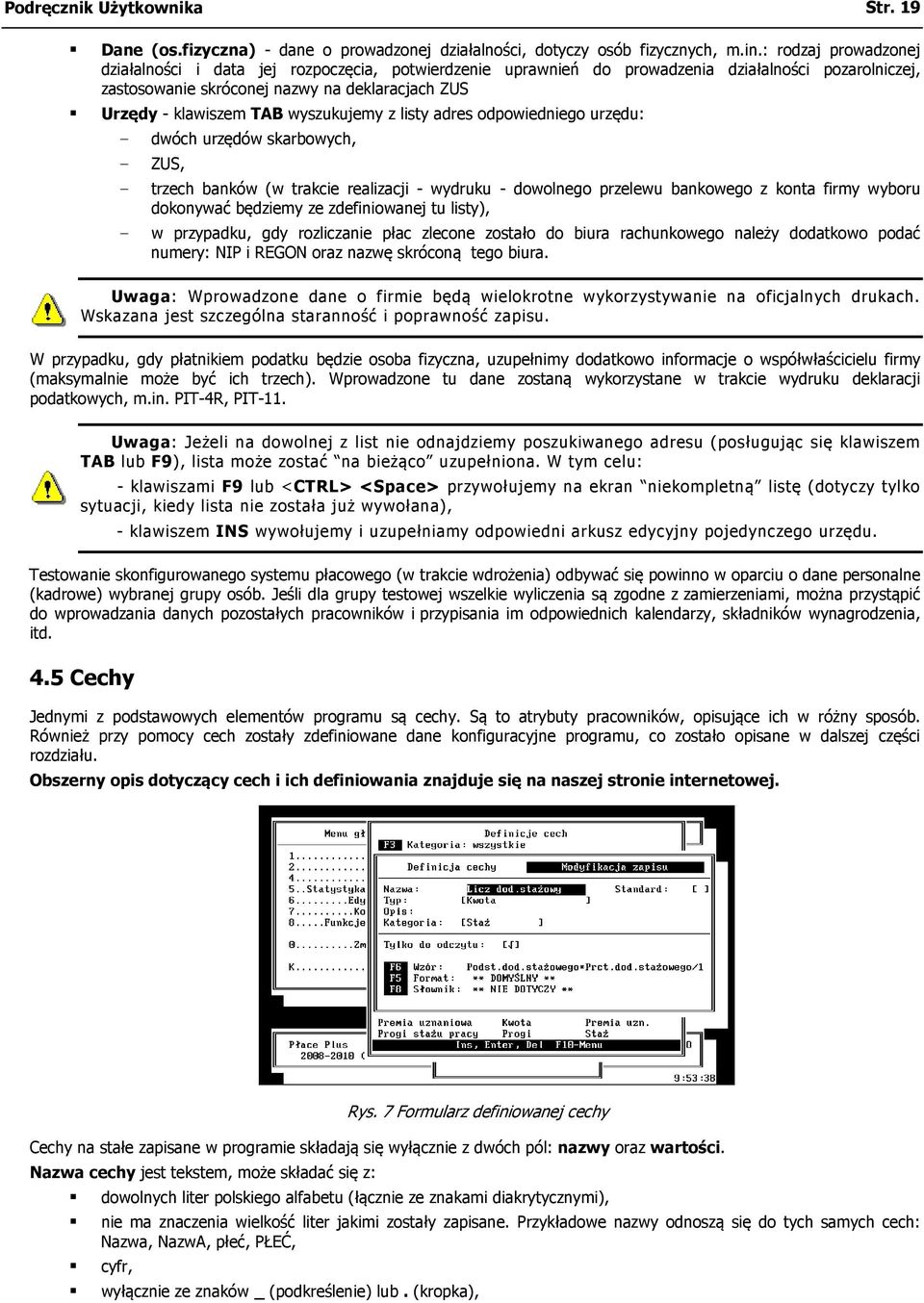 wyszukujemy z listy adres odpowiedniego urzędu: - dwóch urzędów skarbowych, - ZUS, - trzech banków (w trakcie realizacji - wydruku - dowolnego przelewu bankowego z konta firmy wyboru dokonywać