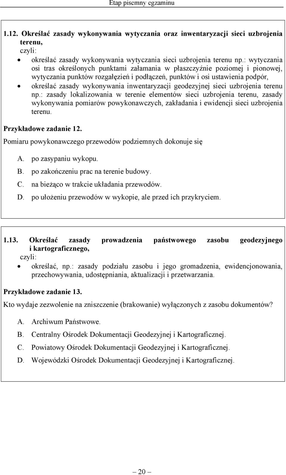 inwentaryzacji geodezyjnej sieci uzbrojenia terenu np.