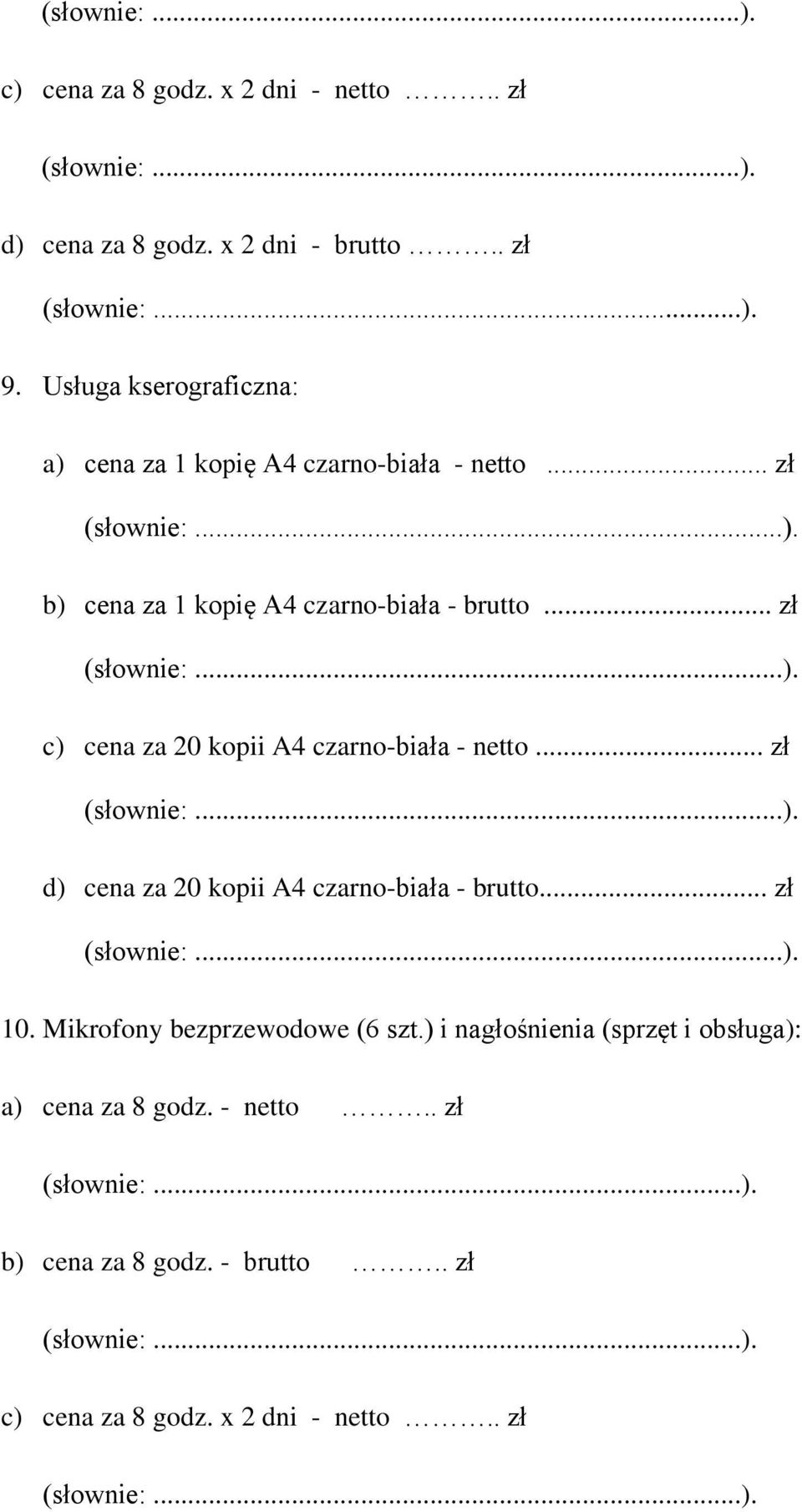 .. zł b) cena za 1 kopię A4 czarno-biała - brutto.