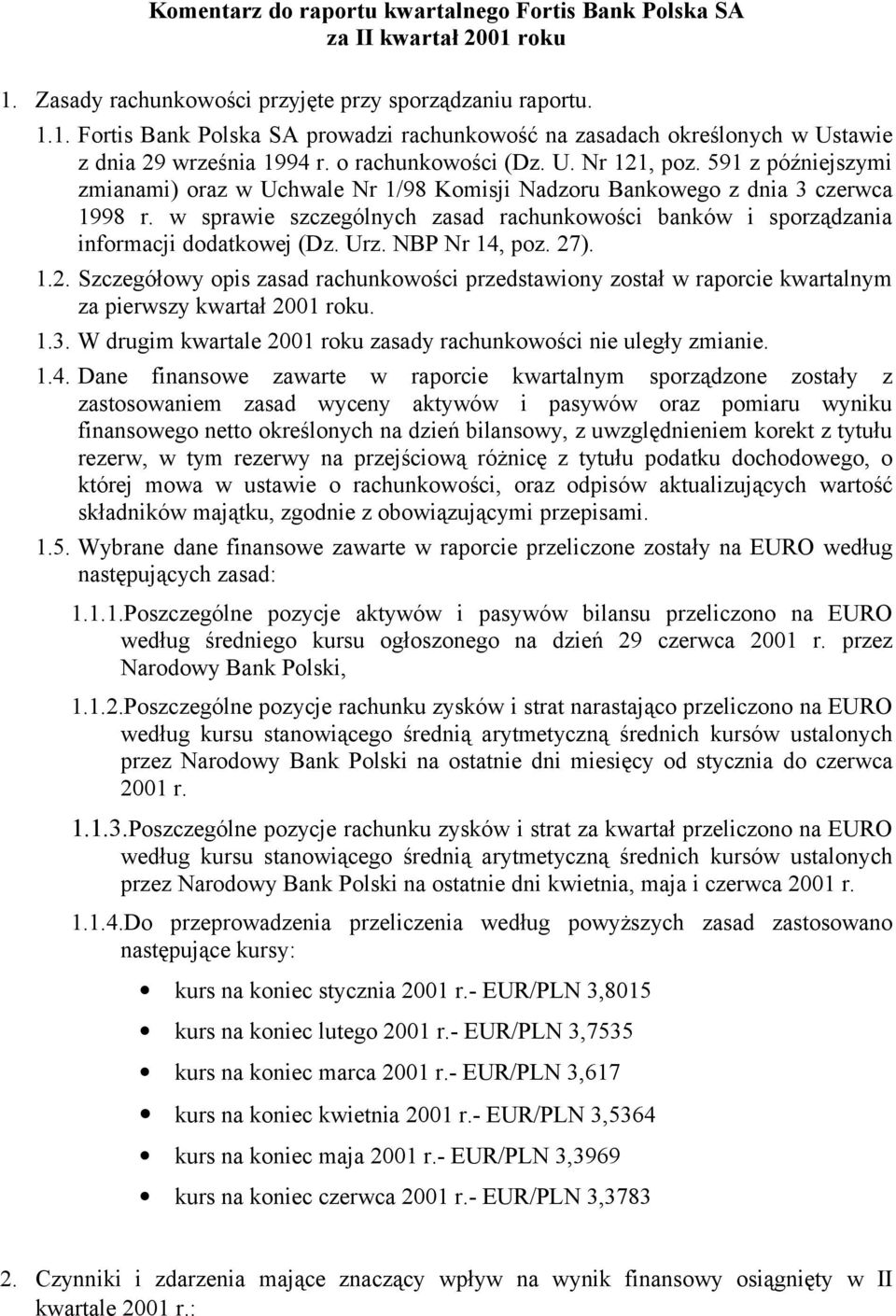 w sprawie szczególnych zasad rachunkowości banków i sporządzania informacji dodatkowej (Dz. Urz. NBP Nr 14, poz. 27