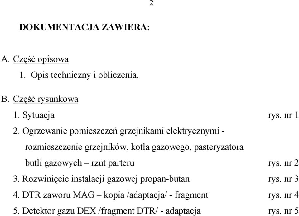 Ogrzewanie pomieszczeń grzejnikami elektrycznymi - rozmieszczenie grzejników, kotła gazowego, pasteryzatora