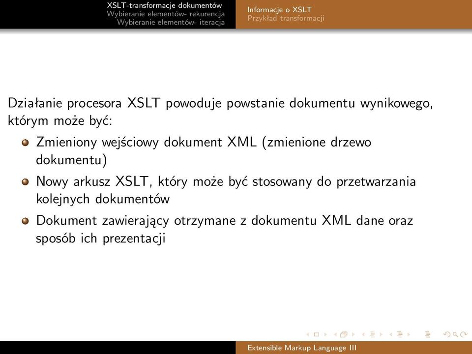 drzewo dokumentu) Nowy arkusz XSLT, który może być stosowany do przetwarzania