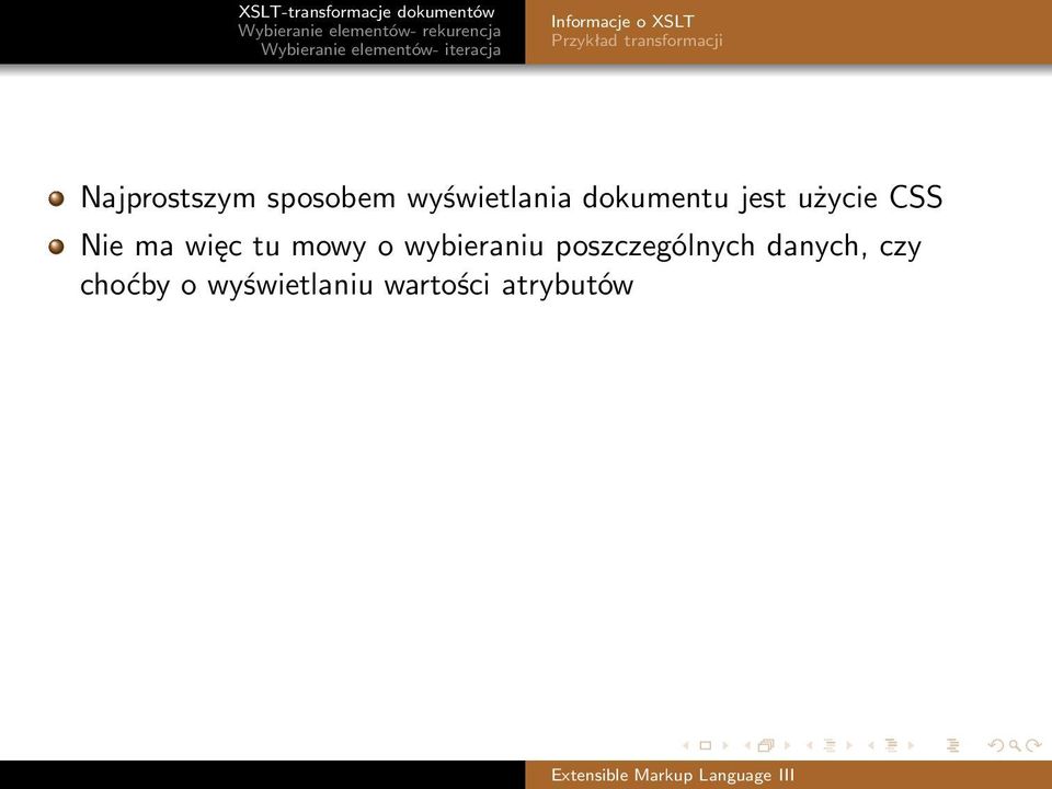 użycie CSS Nie ma więc tu mowy o wybieraniu