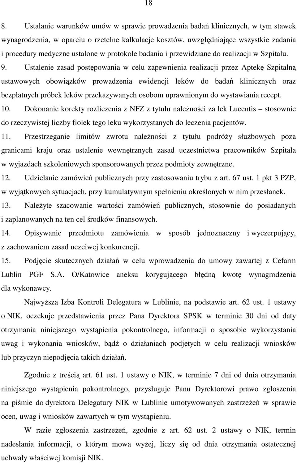 Ustalenie zasad postępowania w celu zapewnienia realizacji przez Aptekę Szpitalną ustawowych obowiązków prowadzenia ewidencji leków do badań klinicznych oraz bezpłatnych próbek leków przekazywanych