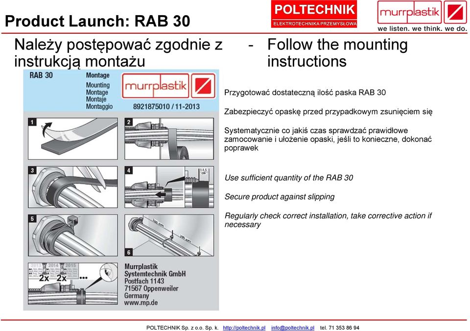 quantity of the RAB 30 Secure product against slipping Regularly check correct installation, take corrective action if necessary Murrplastik Systemtechnik GmbH - Fab iks