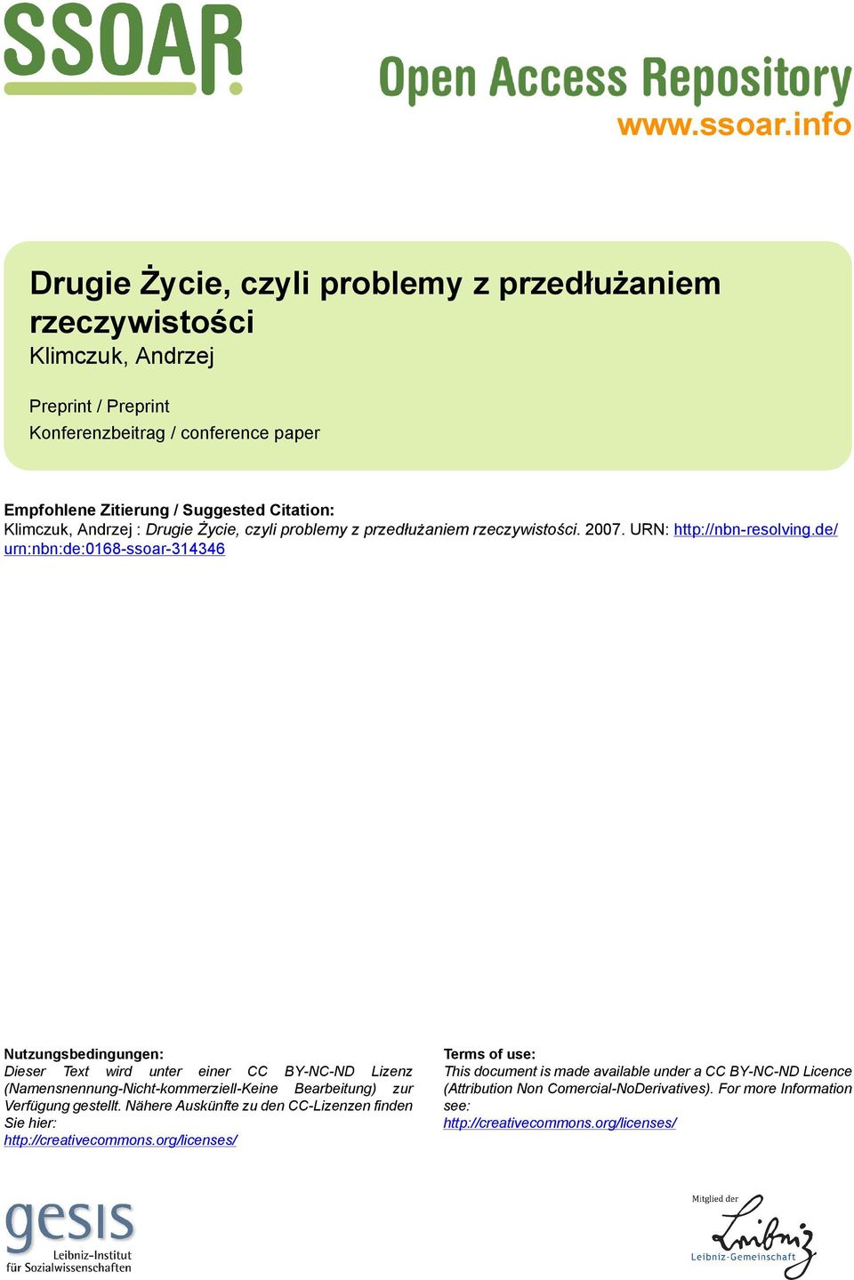 Klimczuk, Andrzej : Drugie Życie, czyli problemy z przedłużaniem rzeczywistości. 2007. URN: http://nbn-resolving.