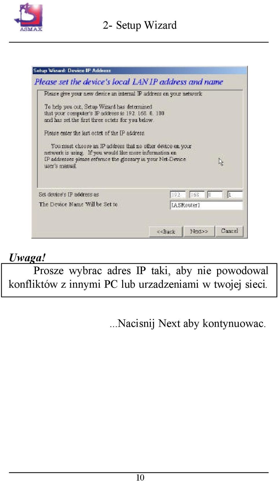 powodowal konfliktów z innymi PC lub