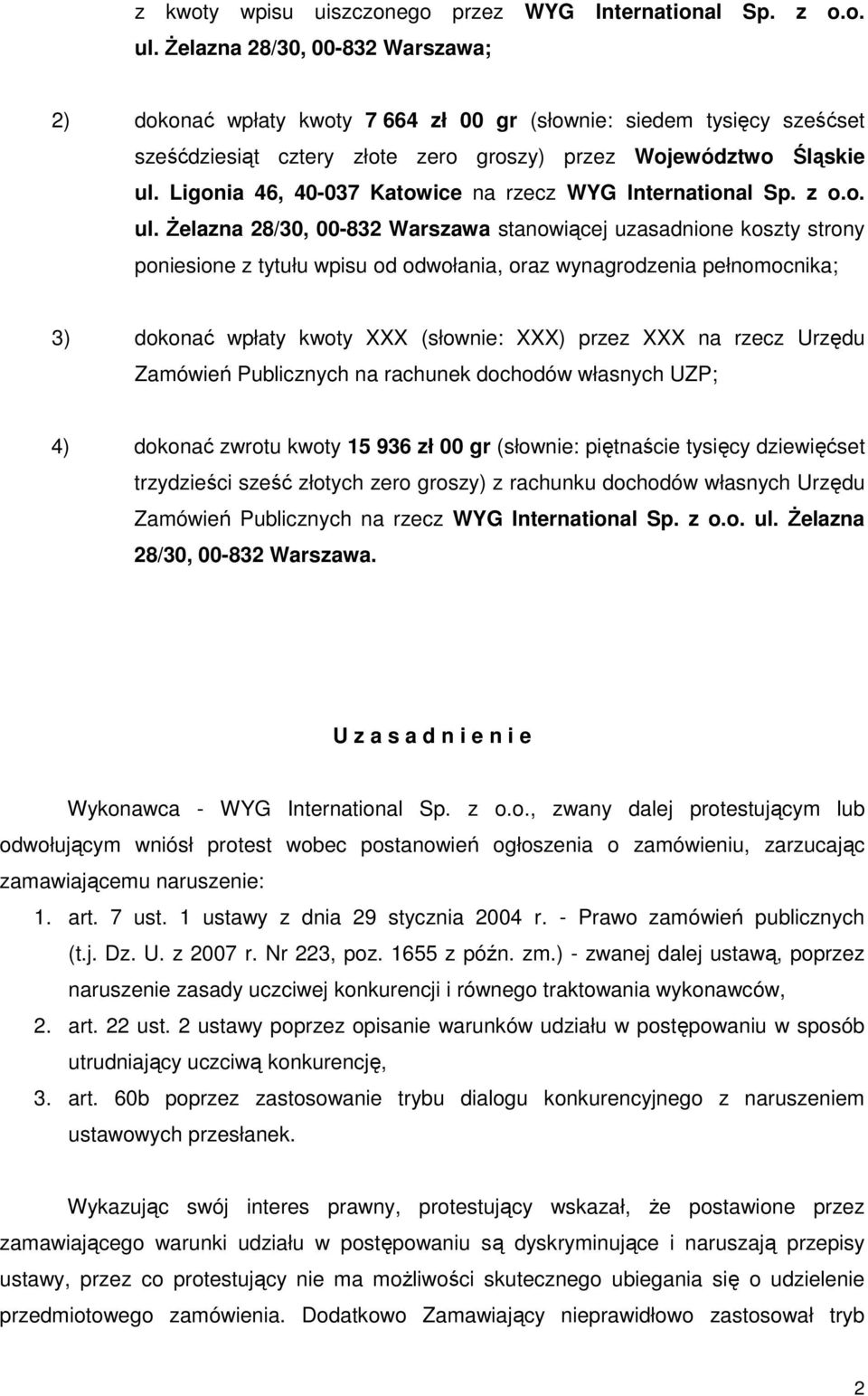 Ligonia 46, 40-037 Katowice na rzecz WYG International Sp. z o.o. ul.
