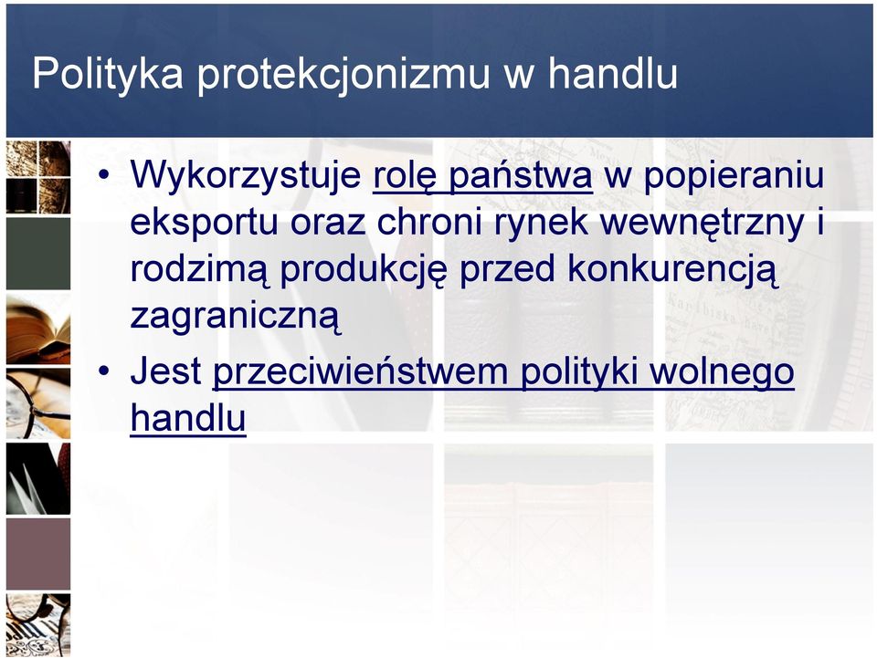 wewnętrzny i rodzimą produkcję przed konkurencją