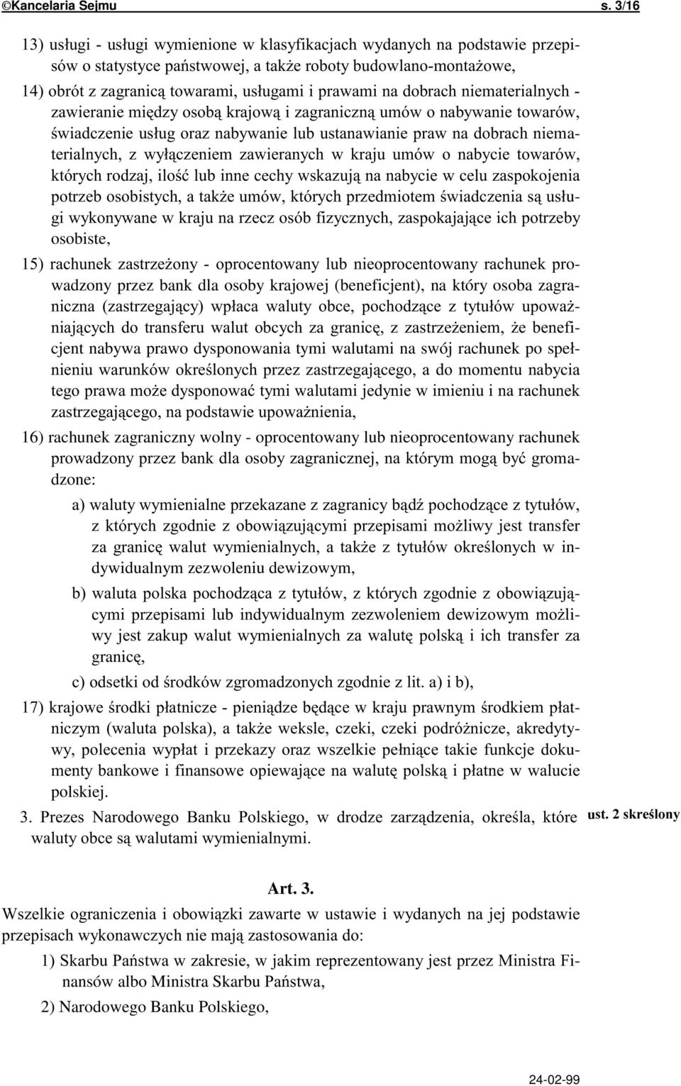 zagra-,$ - % %icjent nabywa prawo dysponowania tymi walutami na swój rachunek po spe - za 16) rachunek zagraniczny wolny