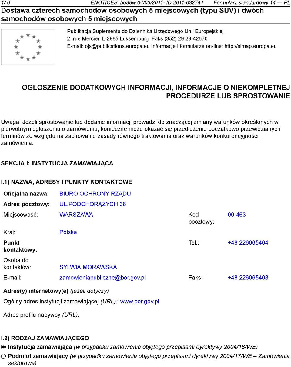 eu Informacje i formularze on-line: http://simap.europa.