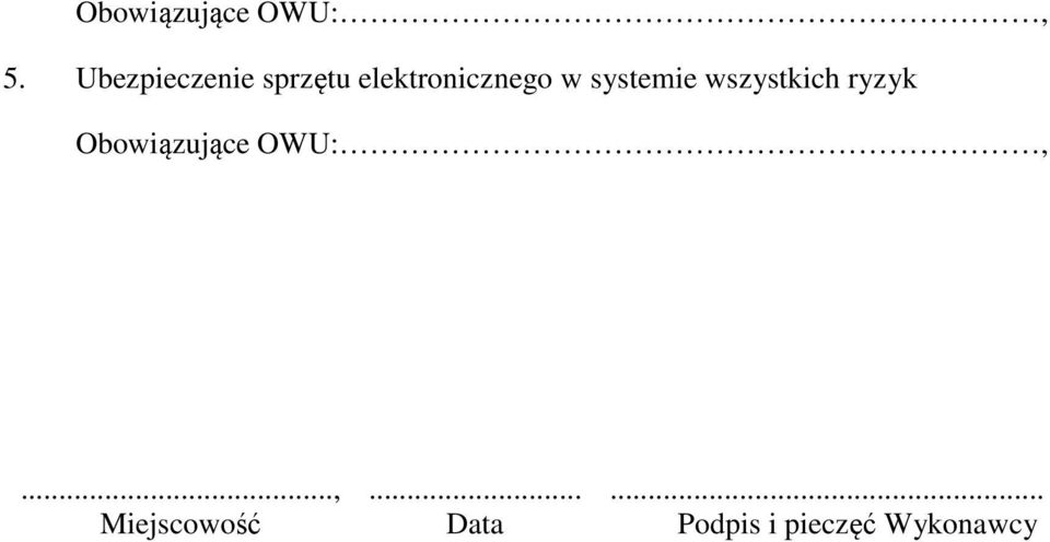 systemie wszystkich ryzyk Obowiązujące