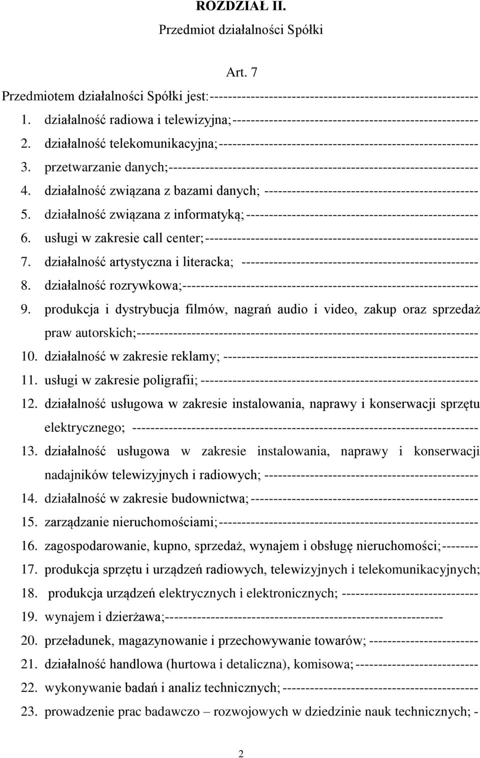 przetwarzanie danych; -------------------------------------------------------------------- 4. działalność związana z bazami danych; ----------------------------------------------- 5.