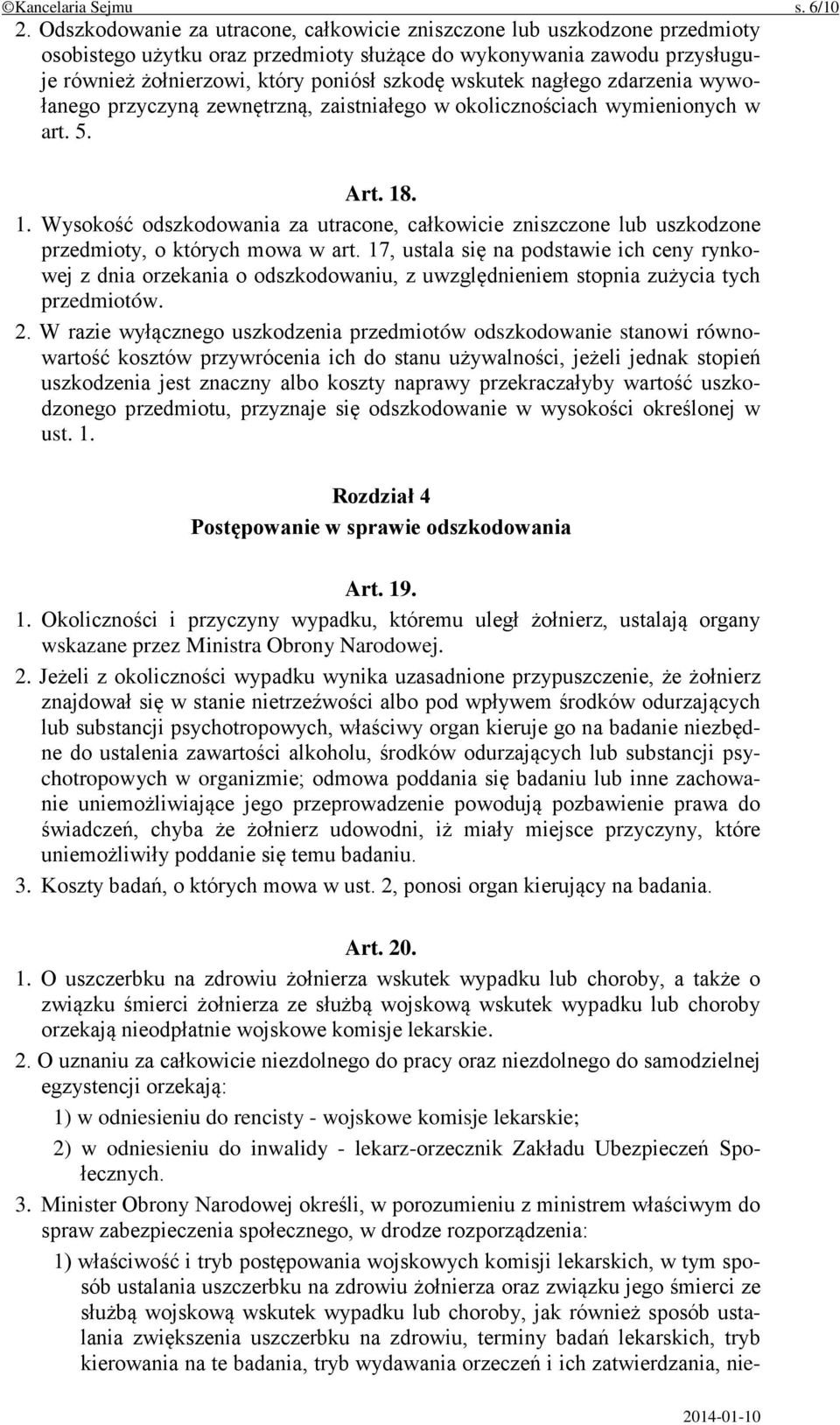 wskutek nagłego zdarzenia wywołanego przyczyną zewnętrzną, zaistniałego w okolicznościach wymienionych w art. 5. Art. 18