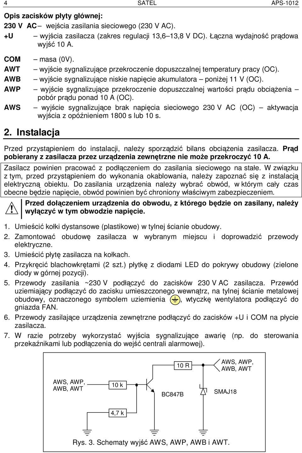 AWP wyj cie sygnalizuj ce przekroczenie dopuszczalnej warto ci pr du obci enia pobór pr du ponad 10 A (OC).