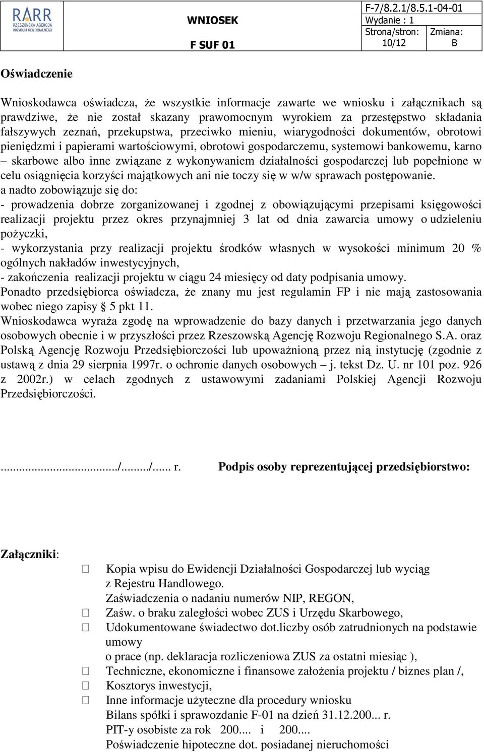 wykonywaniem działalności gospodarczej lub popełnione w celu osiągnięcia korzyści majątkowych ani nie toczy się w w/w sprawach postępowanie.