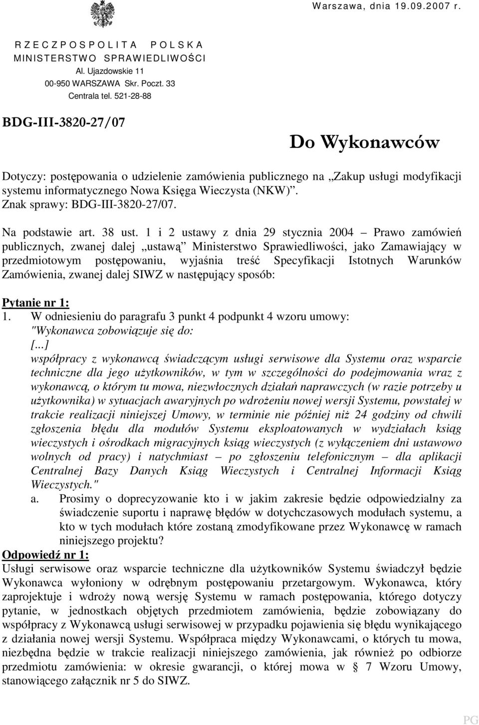 Znak sprawy: BDG-III-3820-27/07. Na podstawie art. 38 ust.