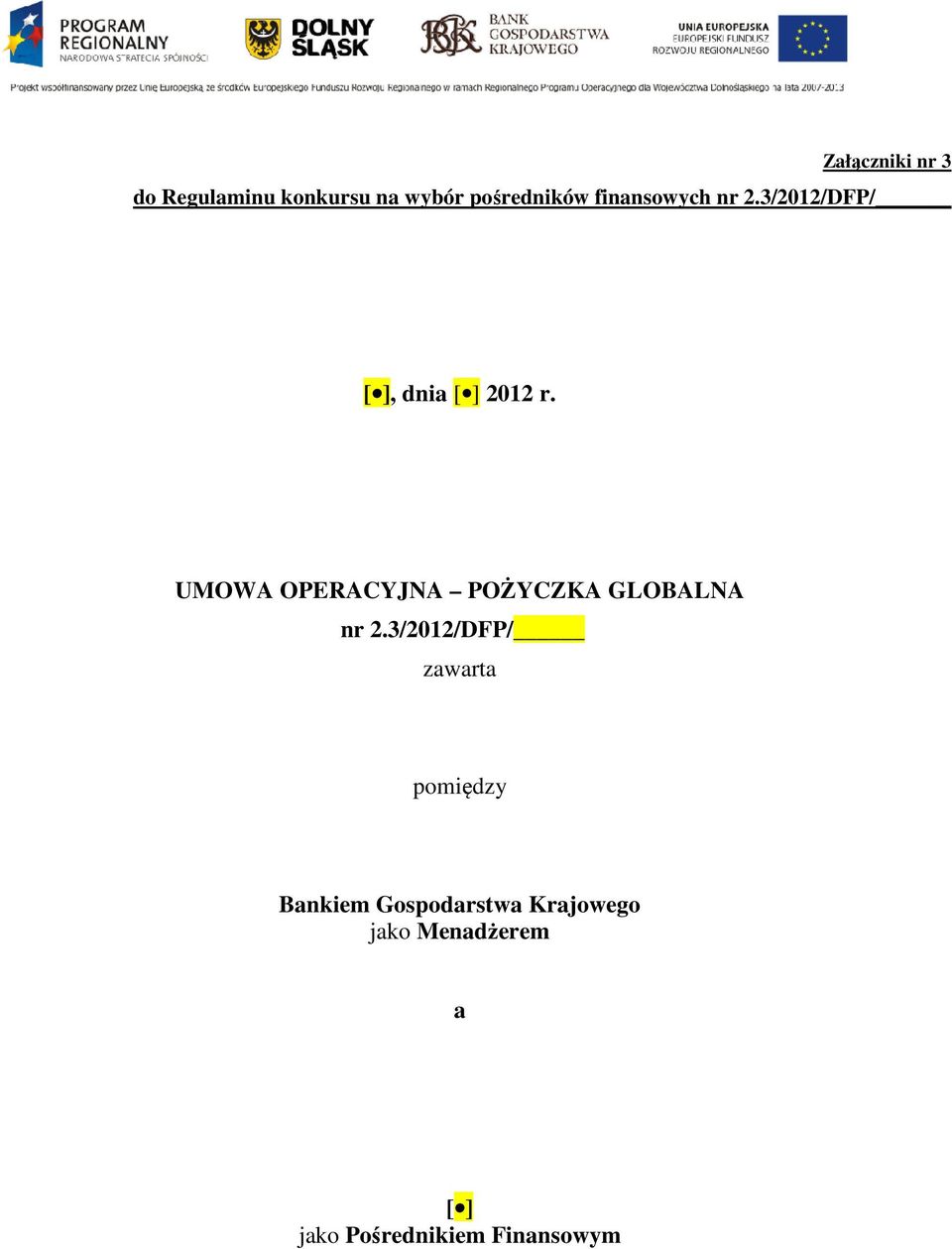 UMOWA OPERACYJNA POŻYCZKA GLOBALNA nr 2.