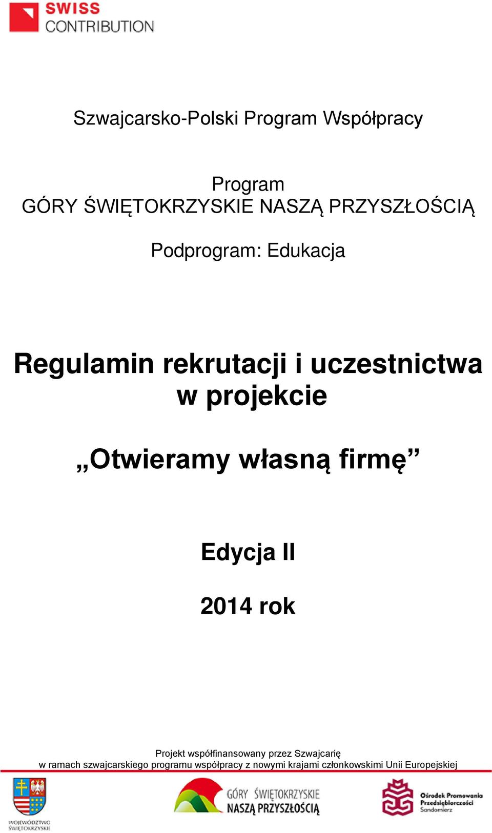 Podprogram: Edukacja Regulamin rekrutacji i