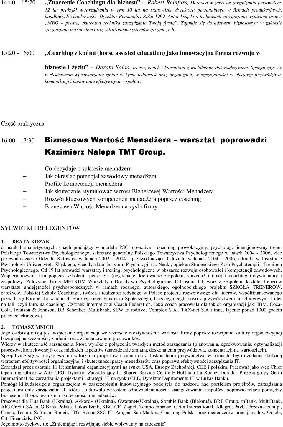 Autor książki o technikach zarządzania wynikami pracy: MBO prosta, skuteczna technika zarządzania Twoją firmą.