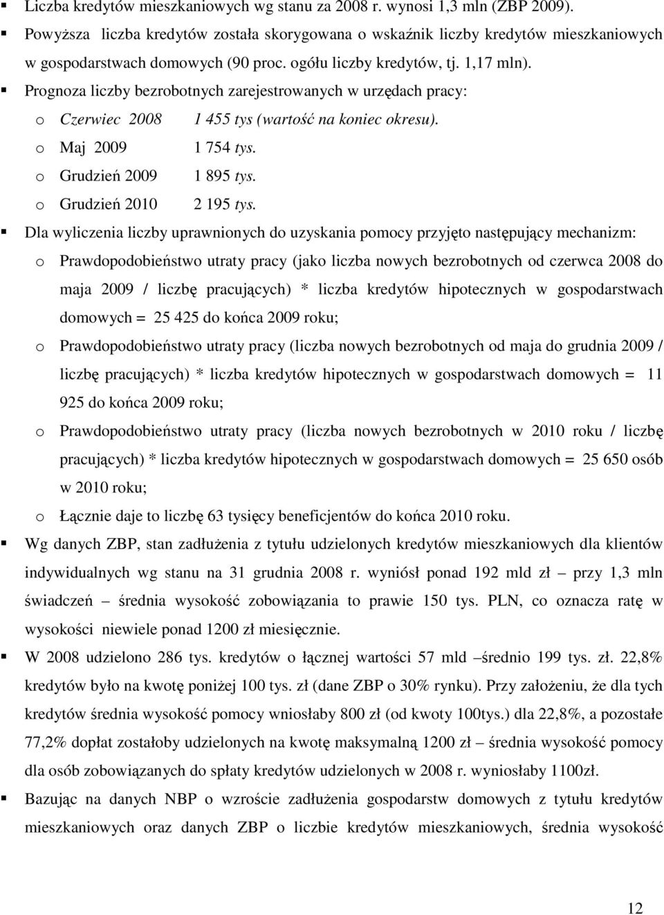 o Grudzień 2009 1 895 tys. o Grudzień 2010 2 195 tys.