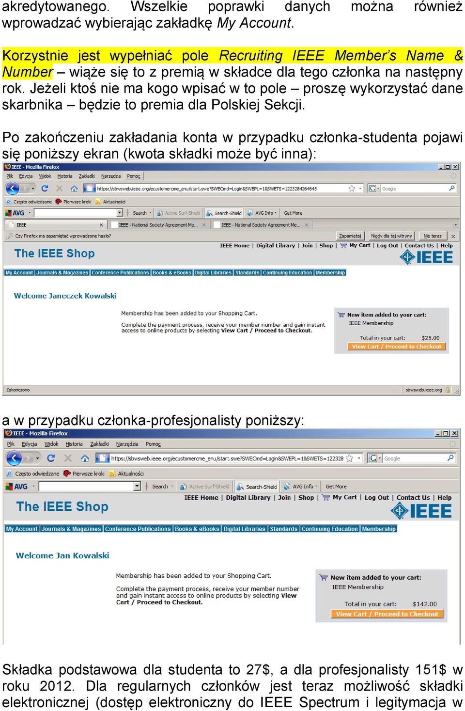 Jeżeli ktoś nie ma kogo wpisać w to pole proszę wykorzystać dane skarbnika będzie to premia dla Polskiej Sekcji.