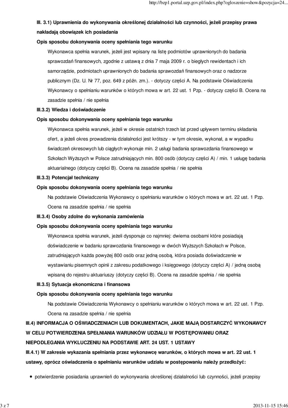 uprawnionych do badania sprawozdań finansowych, zgodnie z ustawą z dnia 7 maja 2009 r.