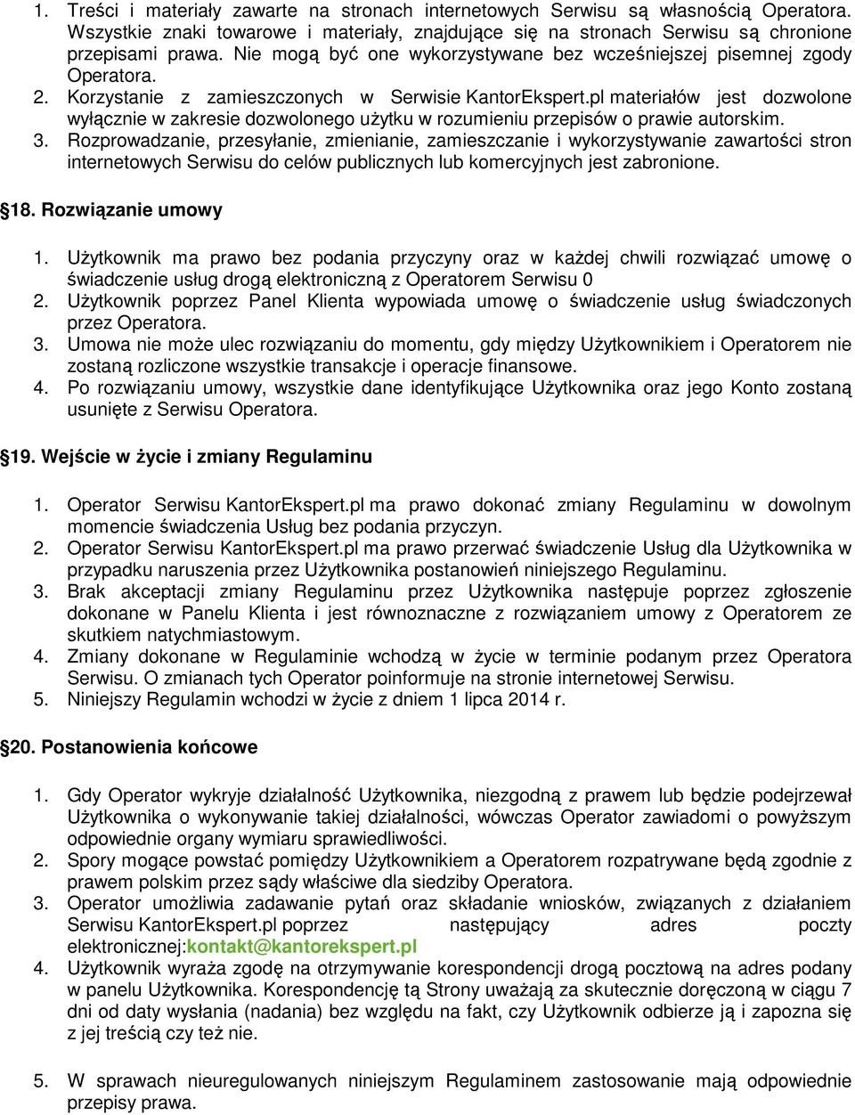 pl materiałów jest dozwolone wyłącznie w zakresie dozwolonego użytku w rozumieniu przepisów o prawie autorskim. 3.