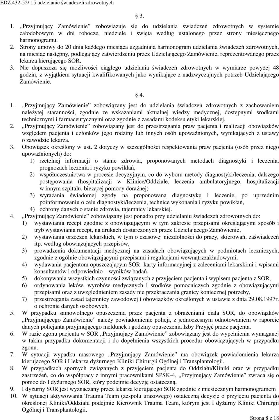 lekarza kierującego SOR. 3.