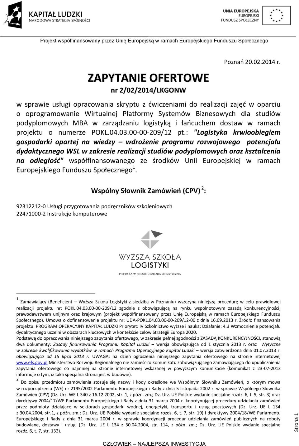 łańcuchem dostaw w ramach projektu o numerze POKL.04.03.00-00-209/12 pt.