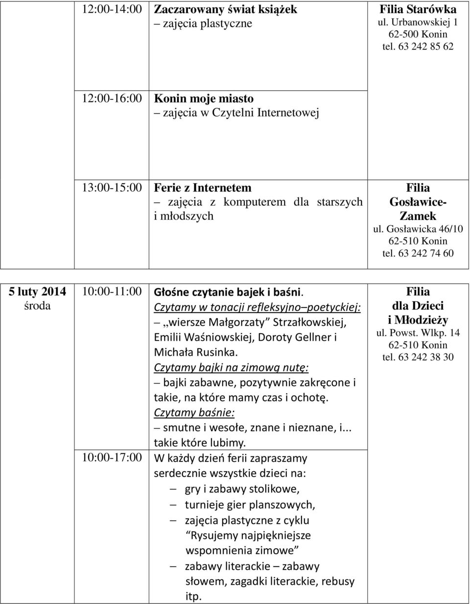 Czytamy w tonacji refleksyjno poetyckiej: wiersze Małgorzaty Strzałkowskiej, Emilii Waśniowskiej, Doroty Gellner i Michała Rusinka.