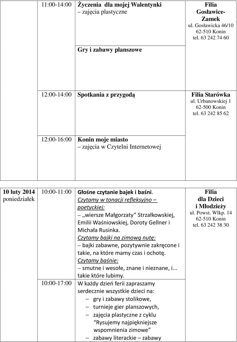 Czytamy w tonacji refleksyjno poetyckiej: wiersze Małgorzaty Strzałkowskiej, Emilii Waśniowskiej, Doroty Gellner i Michała Rusinka.