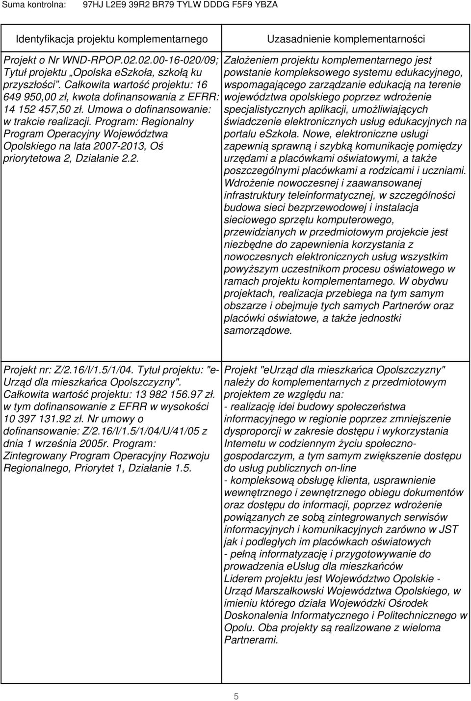 Program: Regionalny Program Operacyjny Województwa go na lata 20