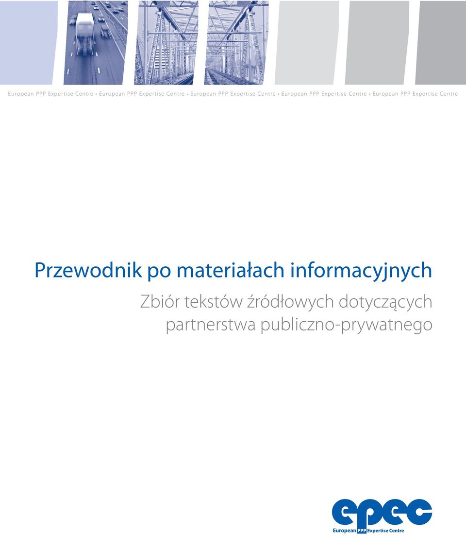 informacyjnych Zbiór tekstów źródłowych dotyczących partnerstwa
