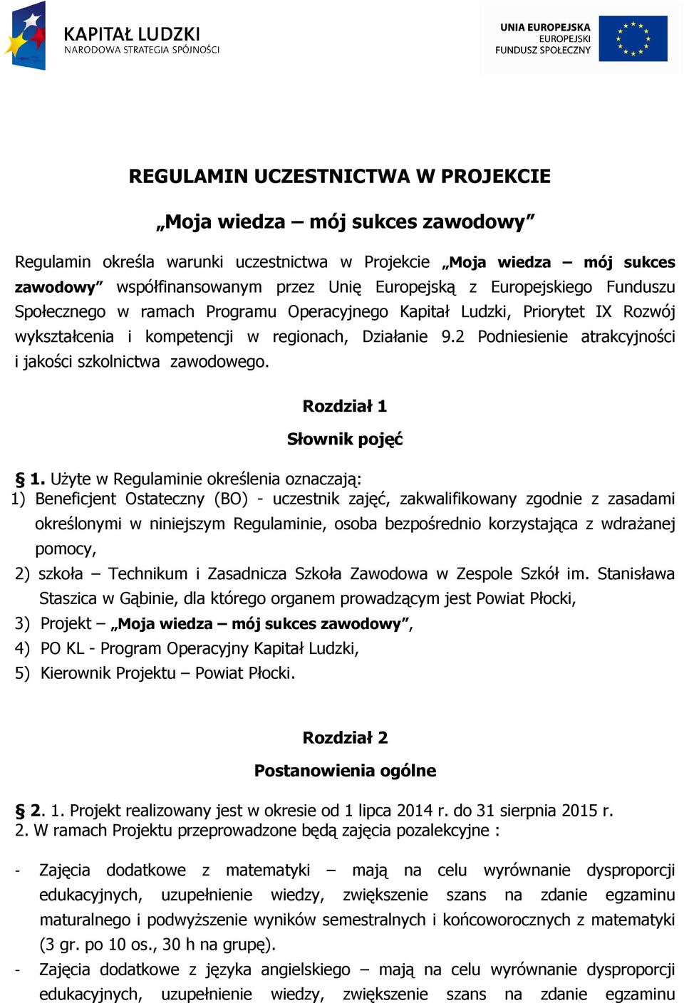 2 Podniesienie atrakcyjności i jakości szkolnictwa zawodowego. Rozdział 1 Słownik pojęć 1.