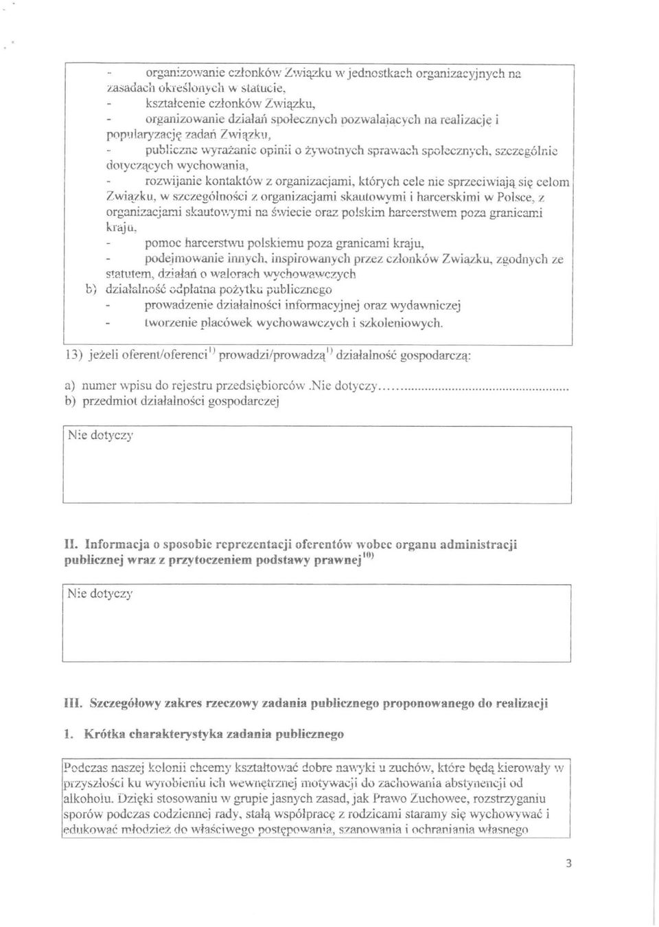 r;<: dotyczących wychowana, rozwjane kontaktów z organzacjam, których cele ne sprzecmają sę celom Zwązku, w szczególnośc z orgaoz.lcjam skautowym harcerskm w Pnlsce, z organzacjam skautowym na ś'.