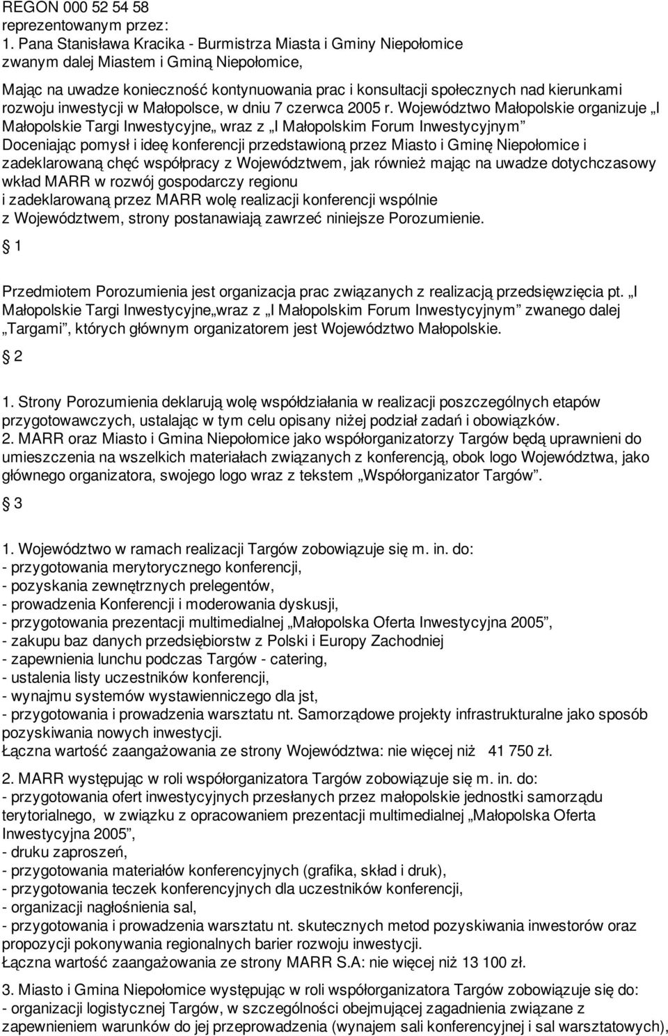 rozwoju inwestycji w Małopolsce, w dniu 7 czerwca 2005 r.