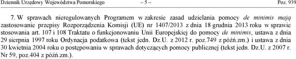 1407/2013 z dnia 18 grudnia 2013 roku w sprawie stosowania art.