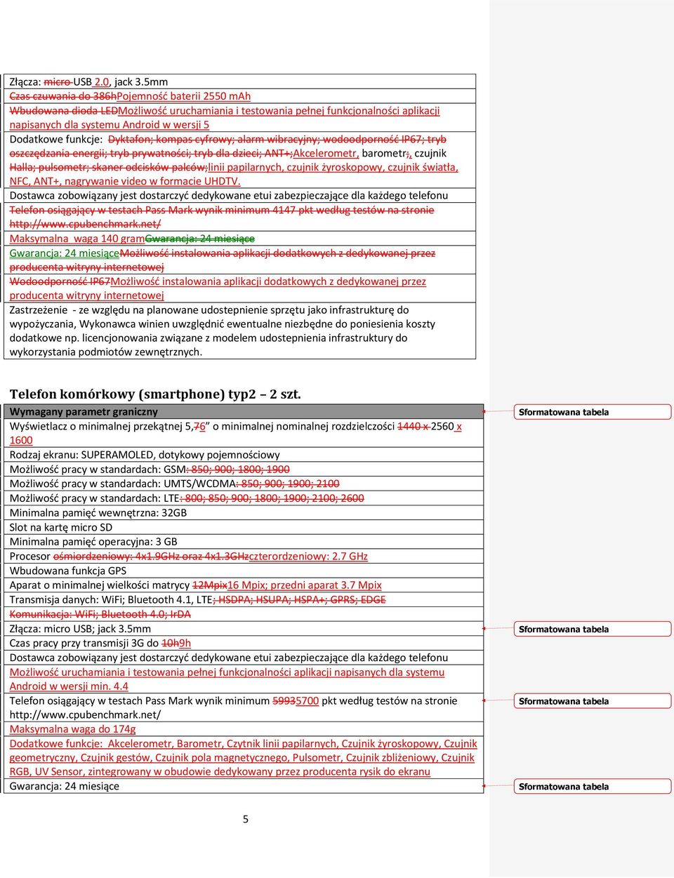 funkcje: Dyktafon; kompas cyfrowy; alarm wibracyjny; wodoodporność IP67; tryb oszczędzania energii; tryb prywatności; tryb dla dzieci; ANT+;Akcelerometr, barometr;, czujnik Halla; pulsometr; skaner