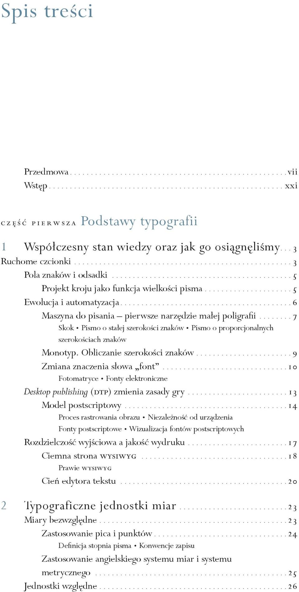 .................... 5 Ewolucja i automatyzacja......................................... 6 Maszyna do pisania pierwsze narzędzie małej poligrafii.